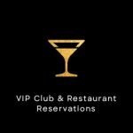 VIP Club & Restaurant Reservations